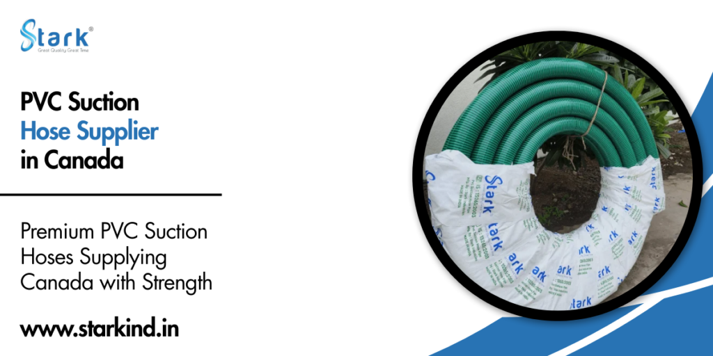 PVC Suction Hose Supplier in Canada
