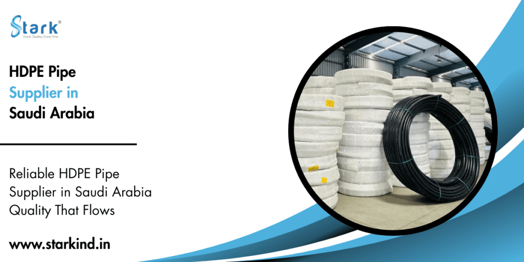 HDPE Pipe Supplier in Saudi Arabia