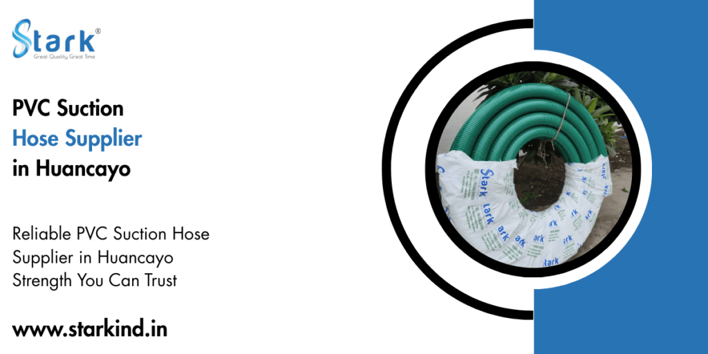 PVC Suction Hose Supplier in Huancayo