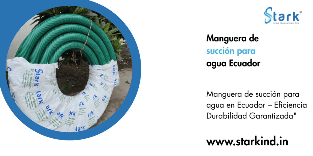 Manguera de succión para agua Ecuador