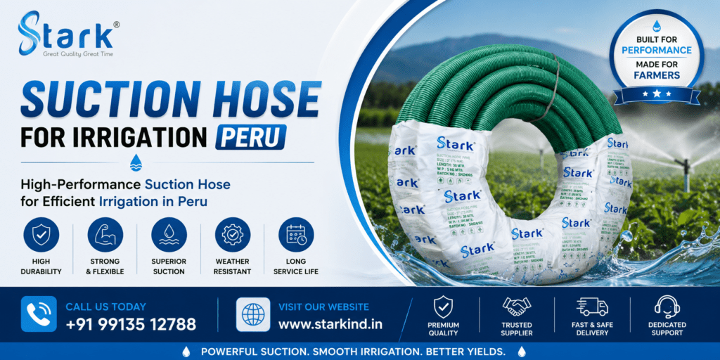 Suction Hose For Irrigation Peru
